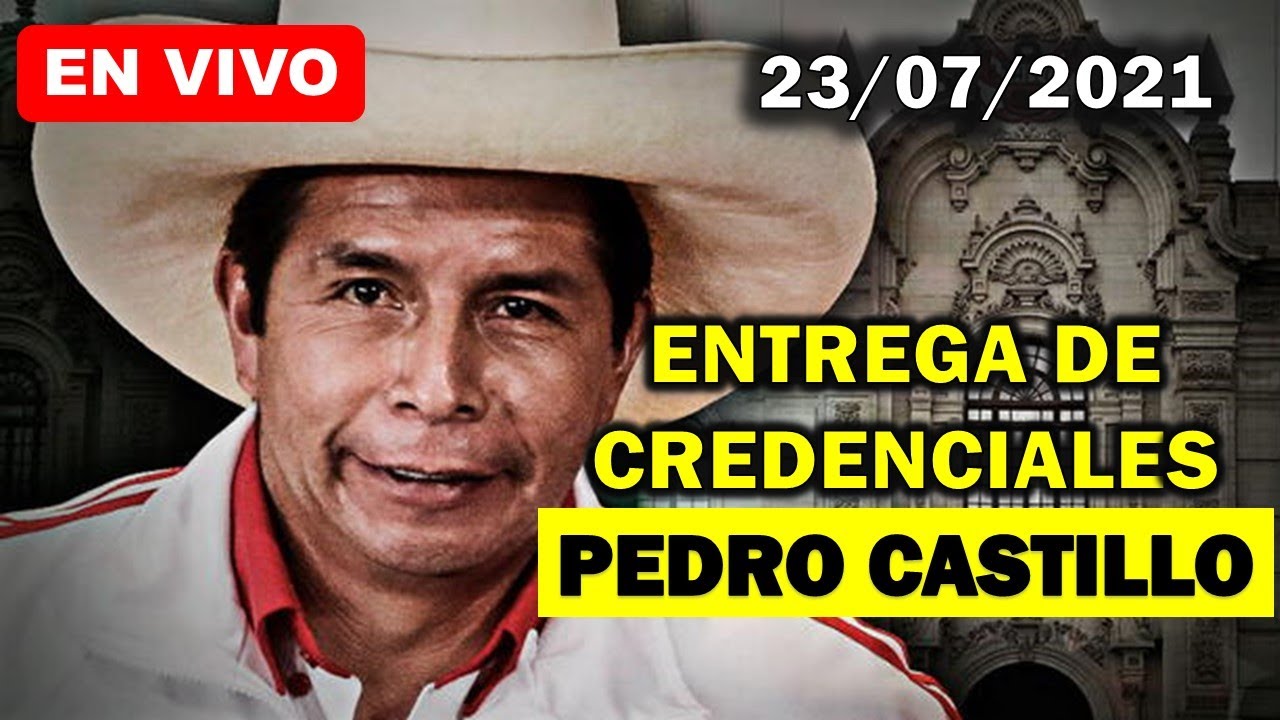 Discurso de Pedro Castillo al recibir credenciales como presidente electo del Perú