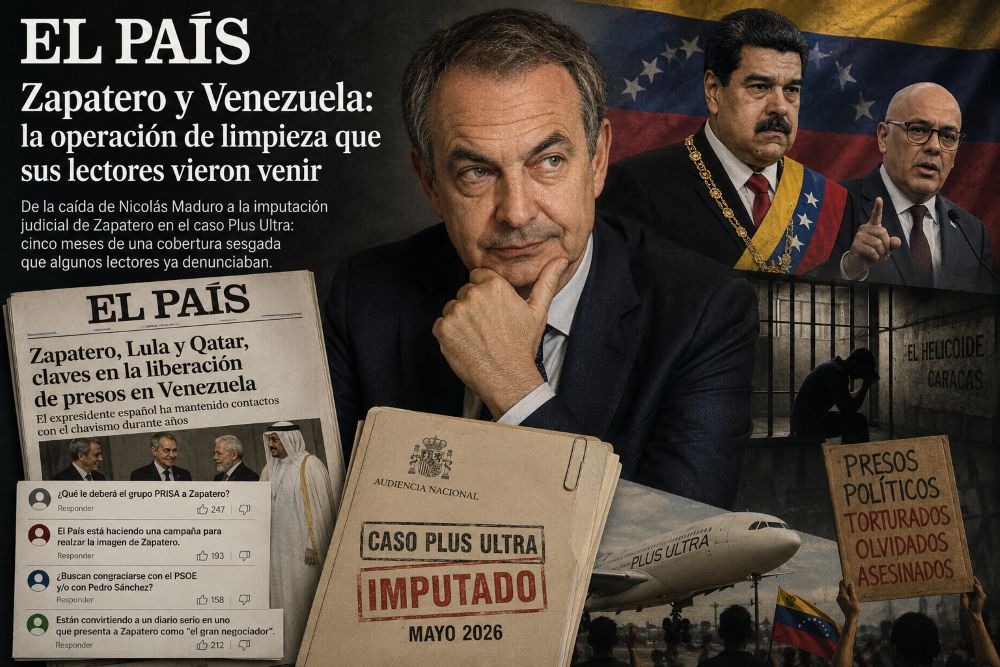 El País, Zapatero y Venezuela: la operación de limpieza que sus lectores vieron venir